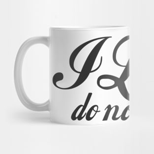 I Do Not Care - Funny - Bumper - Funny Gift - Car - Fuck - You Mug